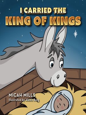 cover image of I Carried the King of Kings
